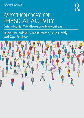 Cover of Psychology of Physical Activity: Determinants, Well-Being and Interventions