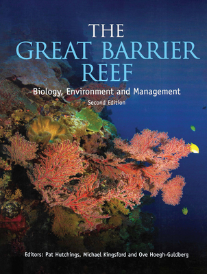 Cover of The Great Barrier Reef: Biology, Environment and Management, Second Edition