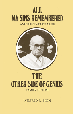 Cover of All My Sins Remembered: Another Part of a Life & the Other Side of Genius: Family Letters