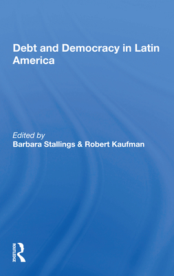 Cover of Debt and Democracy in Latin America