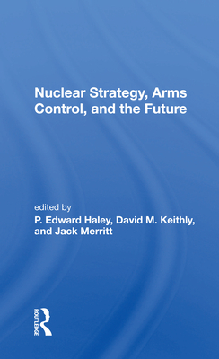 Cover of Nuclear Strategy, Arms Control, and the Future