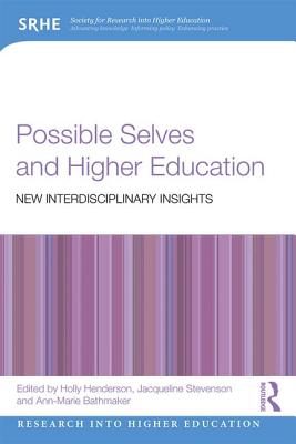 Cover of Possible Selves and Higher Education: New Interdisciplinary Insights