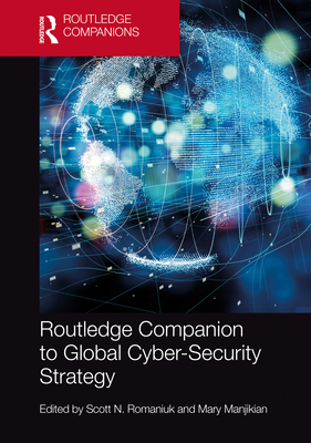 Cover of Routledge Companion to Global Cyber-Security Strategy