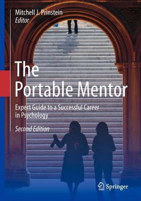 Cover of The Portable Mentor: Expert Guide to a Successful Career in Psychology