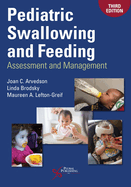 Cover of Pediatric Swallowing and Feeding: Assessment and Management