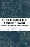 Cover of Religious Dimensions of Conspiracy Theories: Comparing and Connecting Old and New Trends