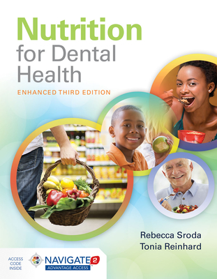 Cover of Nutrition for Dental Health: A Guide for the Dental Professional, Enhanced Edition: .