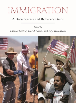 Cover of Immigration: A Documentary and Reference Guide