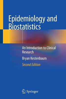 Cover of Epidemiology and Biostatistics: An Introduction to Clinical Research