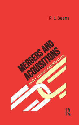 Cover of Mergers and Acquisitions: India under Globalisation