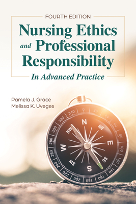 Cover of Nursing Ethics and Professional Responsibility in Advanced Practice