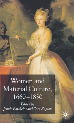 Cover of Women and Material Culture, 1660-1830