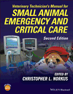 Cover of Veterinary Technician's Manual for Small Animal Emergency and Critical Care