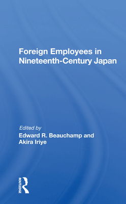 Cover of Foreign Employees in Nineteenth Century Japan
