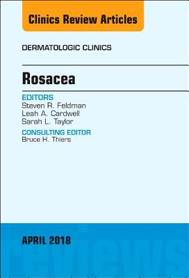 Cover of Rosacea, an Issue of Dermatologic Clinics: Volume 36-2