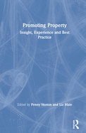 Cover of Promoting Property: Insight, Experience and Best Practice