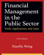 Cover of Financial Management in the Public Sector: Tools, Applications and Cases