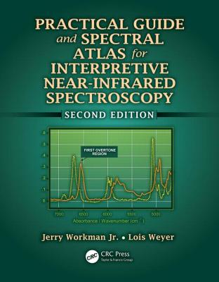 Cover of Practical Guide and Spectral Atlas for Interpretive Near-Infrared Spectroscopy