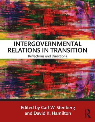 Cover of Intergovernmental Relations in Transition: Reflections and Directions