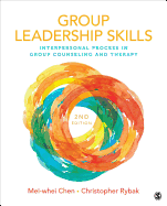 Cover of Group Leadership Skills: Interpersonal Process in Group Counseling and Therapy