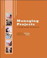 Cover of Managing Projects: A Team-Based Approach