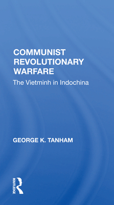 Cover of Communist Revolutionary Warfare: The Vietminh in Indochina