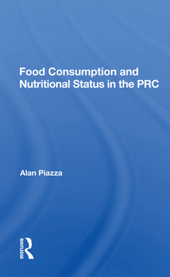 Cover of Food Consumption And Nutritional Status In The Prc