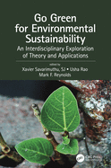 Cover of Go Green for Environmental Sustainability: An Interdisciplinary Exploration of Theory and Applications