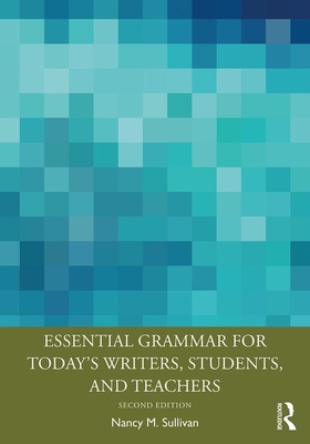 Cover of Essential Grammar for Today's Writers, Students, and Teachers