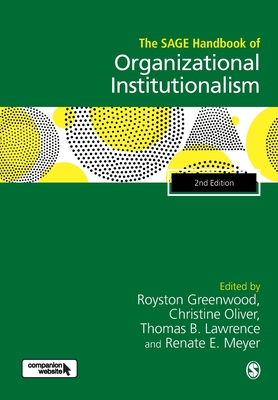 Cover of The SAGE Handbook of Organizational Institutionalism