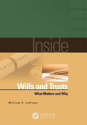 Cover of Inside Wills and Trusts: What Matters and Why