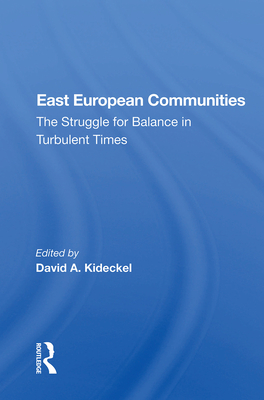 Cover of East European Communities: The Struggle for Balance in Turbulent Times