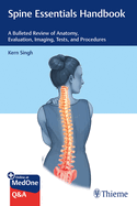 Cover of Spine Essentials Handbook: A Bulleted Review of Anatomy, Evaluation, Imaging, Tests, and Procedures