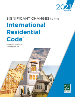 Cover of Significant Changes to the International Residential Code, 2021