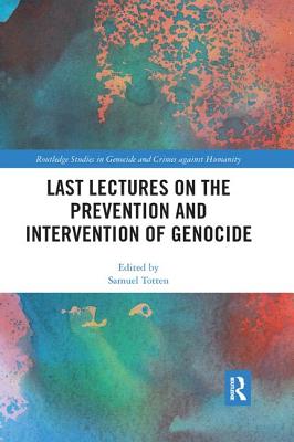 Cover of Last Lectures on the Prevention and Intervention of Genocide