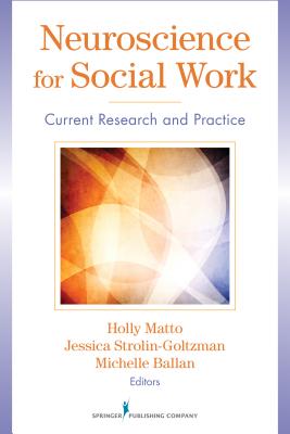 Cover of Neuroscience for Social Work: Current Research and Practice