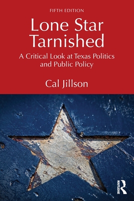 Cover of Lone Star Tarnished: A Critical Look at Texas Politics and Public Policy