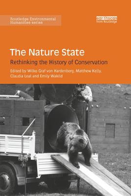 Cover of The Nature State: Rethinking the History of Conservation