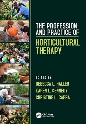 Cover of The Profession and Practice of Horticultural Therapy