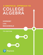 Cover of A Graphical Approach to College Algebra