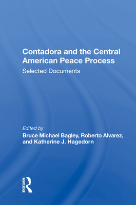 Cover of Contadora and the Central American Peace Process: Selected Documents