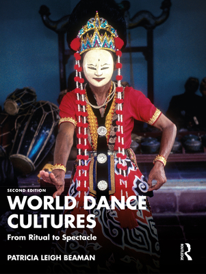 Cover of World Dance Cultures: From Ritual to Spectacle