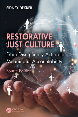 Cover of Restorative Just Culture: From Disciplinary Action to Meaningful Accountability, Fourth Edition