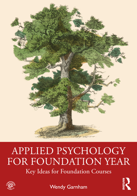 Cover of Applied Psychology for Foundation Year: Key Ideas for Foundation Courses