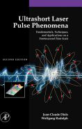 Cover of Ultrashort Laser Pulse Phenomena: Fundamentals, Techniques, and Applications on a Femtosecond Time Scale