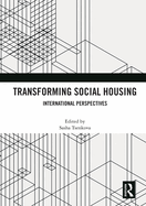 Cover of Transforming Social Housing: International Perspectives