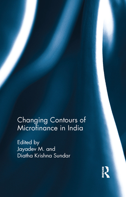 Cover of Changing Contours of Microfinance in India