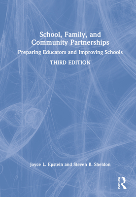 Cover of School, Family, and Community Partnerships: Preparing Educators and Improving Schools