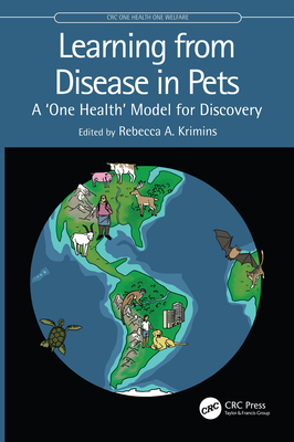 Cover of Learning from Disease in Pets: A 'One Health' Model for Discovery