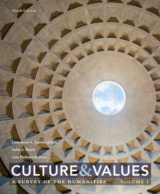 Cover of Culture and Values: A Survey of the Humanities, Volume I